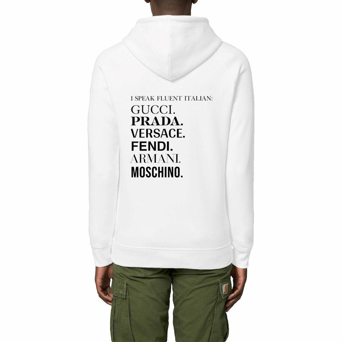 Sweat unisexe écoresponsable blanc avec texte imprimé 'I speak fluent Italian' et marques de luxe italiennes, style streetwear oversized en matériaux bio.